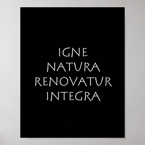 Igne natura renovatur integra poster