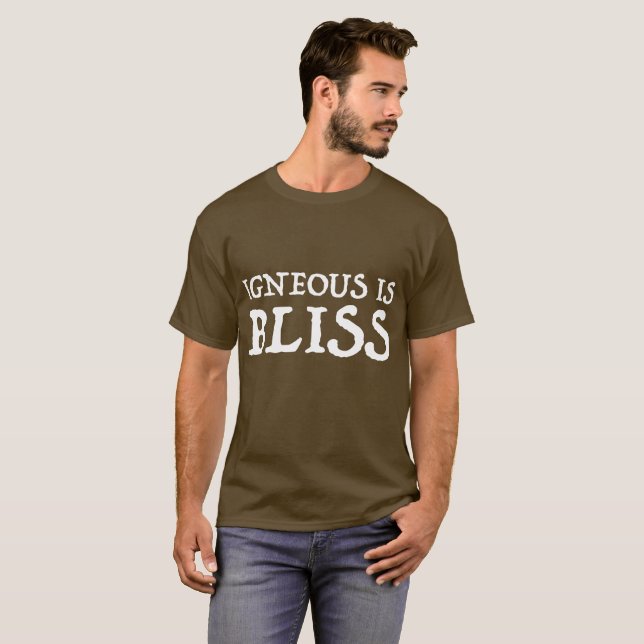 Igneous is Bliss T-Shirt (Front Full)