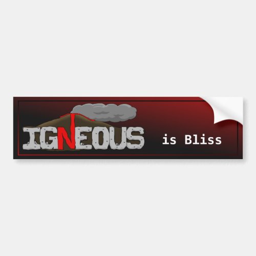 Igneous is Bliss Volcano Bumper Sticker
