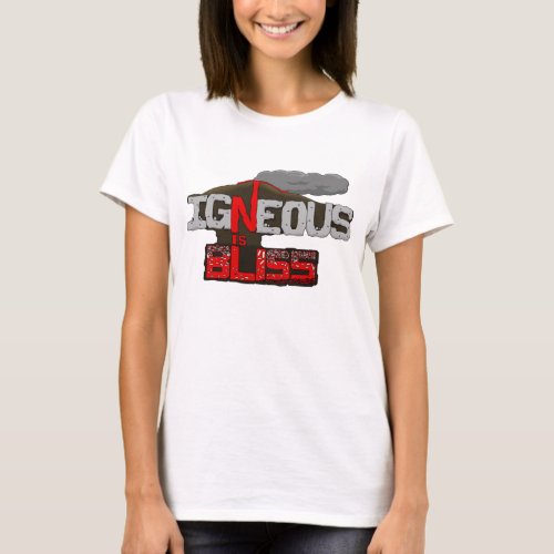 Igneous is Bliss Volcano Shirt