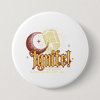 IGNITE! Brand Merch by SWAG Inc. Button