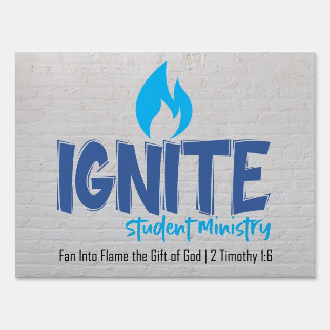 Ignite Yard Sign (Front)