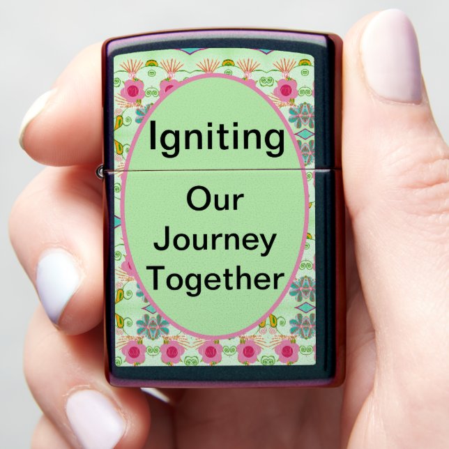 Igniting Our Journey Together Zippo Lighter (In Hand)