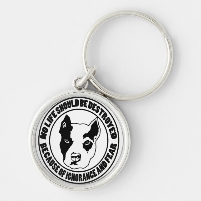 Ignorance and Fear Destroys Life Keychain (Front)