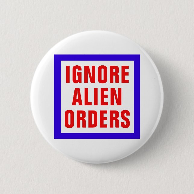 Ignore Alien Orders Button (Front)