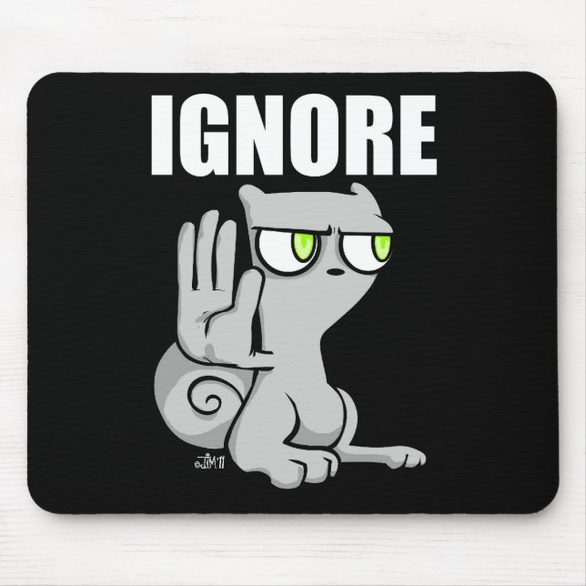 Ignore : Foamy Mousepad (Front)