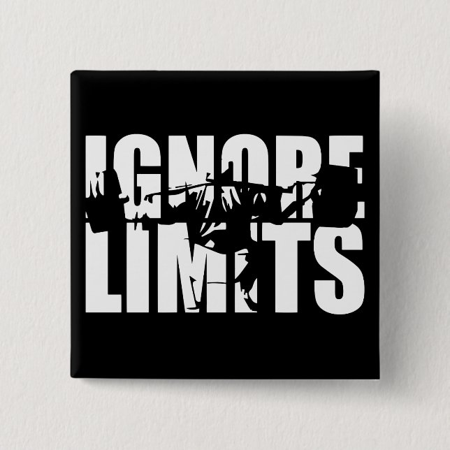 IGNORE LIMITS - Squat Leg Day Workout Motivational Pinback Button (Front)