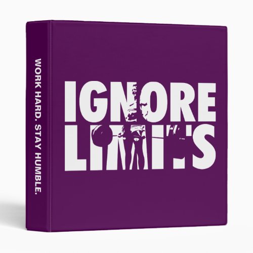 IGNORE LIMITS _ Womens Weightlifting Motivational 3 Ring Binder