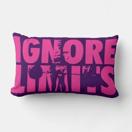IGNORE LIMITS _ Womens Weightlifting Motivational Lumbar Pillow