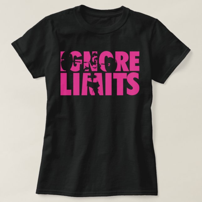 IGNORE LIMITS - Women's Workout Motivational T-Shirt (Design Front)