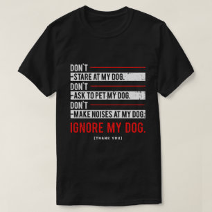 Ignore My Dog Trainer Service Dog Training T-Shirt