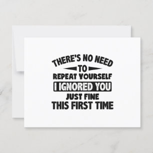 Ignored You First Time Fine Funny Sarcastic For Te RSVP Card