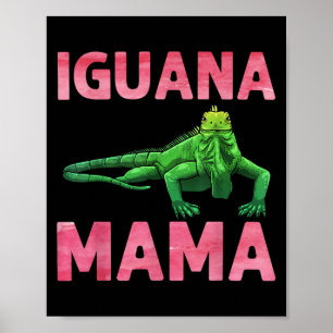Iguana Art For Mom Girls Women Lizard Reptile Igua Poster