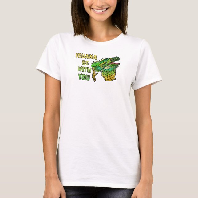 Iguana Be with You T-Shirt (Front)