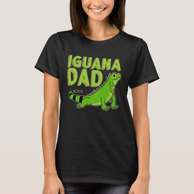 Iguana  Dad Reptiles Pet Lizards Reptile Owner Gra T-Shirt (Front)