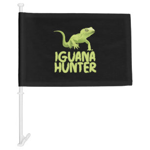 Iguana Hunter - Funny Iguana Reptile Lizard Pet Car Flag