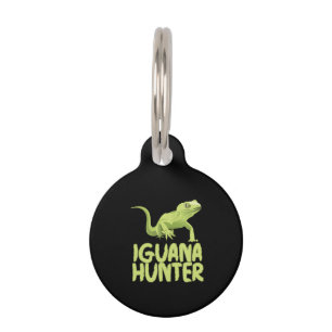 Iguana Hunter - Funny Iguana Reptile Lizard Pet ID Tag