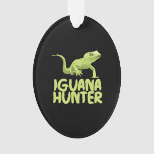 Iguana Hunter - Funny Iguana Reptile Lizard Pet Ornament