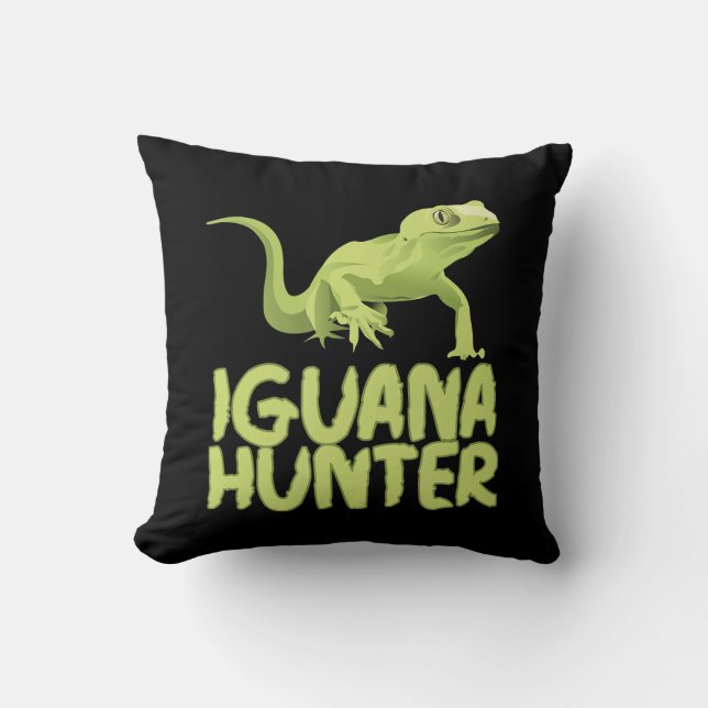 Iguana Hunter - Funny Iguana Reptile Lizard Pet Throw Pillow (Front)