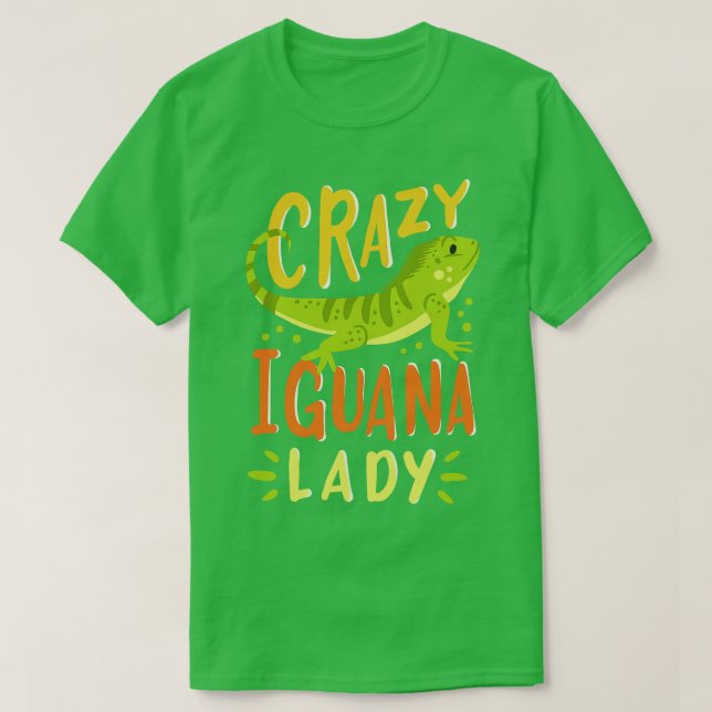 Iguana Iguana Lady Lizard Reptile T-Shirt (Design Front)