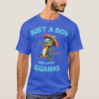 Iguana Lizard Just A Boy Who Loves Iguanas T-Shirt