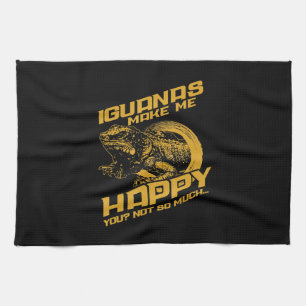 Iguana Make Me Happy Your Not So Much Kitchen Towel
