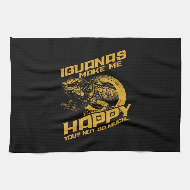 Iguana Make Me Happy Your Not So Much Kitchen Towel (Horizontal)