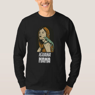 Iguana Mama Iguana Mom Iguana Lizard Pet Reptile T-Shirt