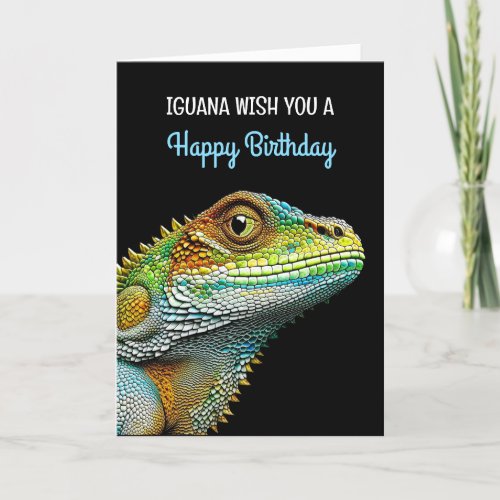 Iguana with You a Happy Birthday Card