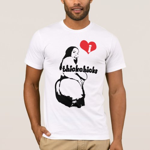 iheartthickchicks T_Shirt