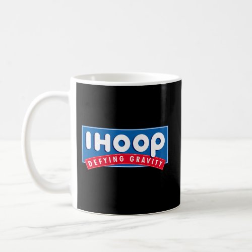 Ihoop I Hoop Defying Gravity _ Basketball Basketba Coffee Mug
