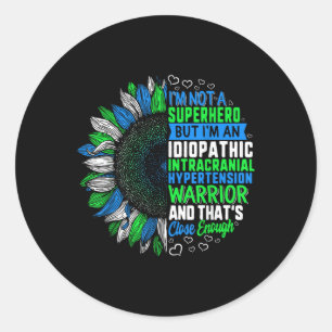 Iih Awareness Im Not Superhero But Im Iih Warrior Classic Round Sticker