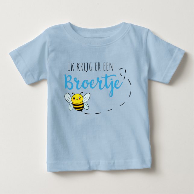 Ik krijg er een broertje bij baby T-Shirt (Front)