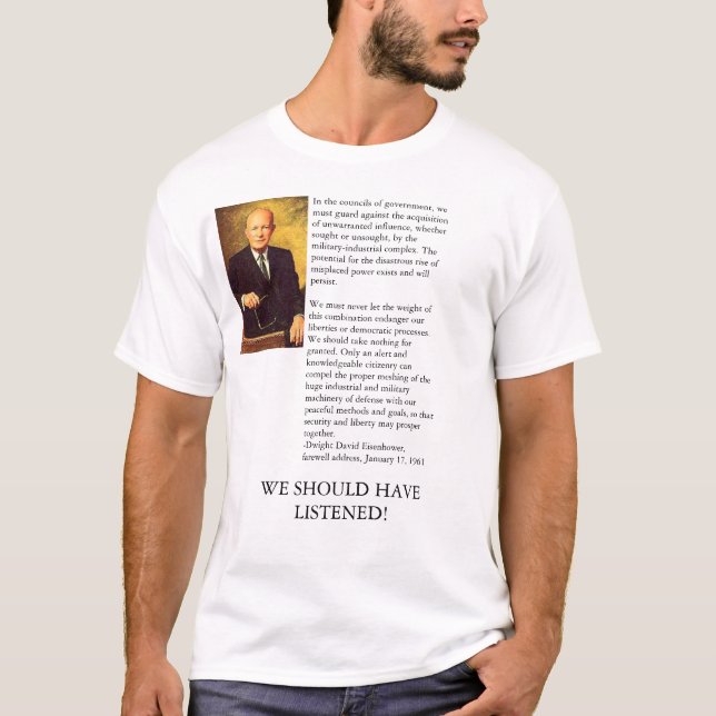 Ike's Farewell Address T-Shirt (Front)