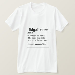 Ikigai Cute Funny Gift Fun Happy Spiritual Gift T-Shirt