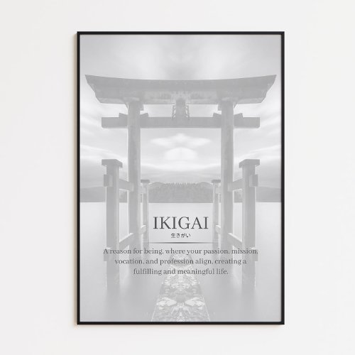 Ikigai definition _ Find your reason for being Poster