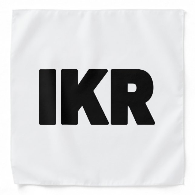 IKR | Text Slang Bandana (Front)
