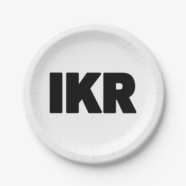 IKR | Text Slang Paper Plates (Front)