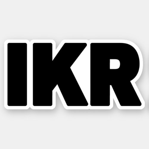 IKR  Text Slang Sticker