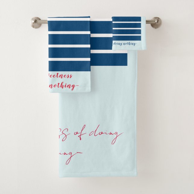 "Il Dolce Far Niente"  Bath Towel Set (Insitu)