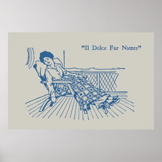 Il Dolce Far Niente Poster (Front)
