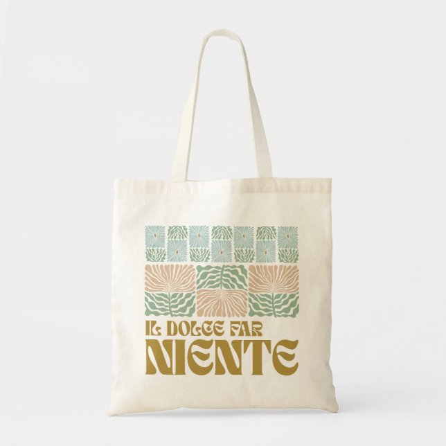 Il Dolce Far Niente Tote Bag (Front)