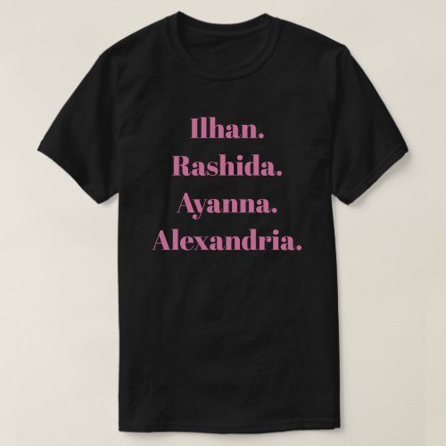 Ilhan Ayanna Rashida Alexandria dark T_Shirt