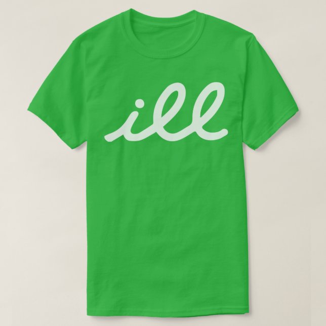 ill 1 T-Shirt (Design Front)