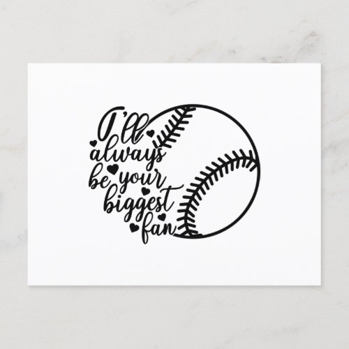 Ill Always Be Your Biggest Fan Softball Postcard