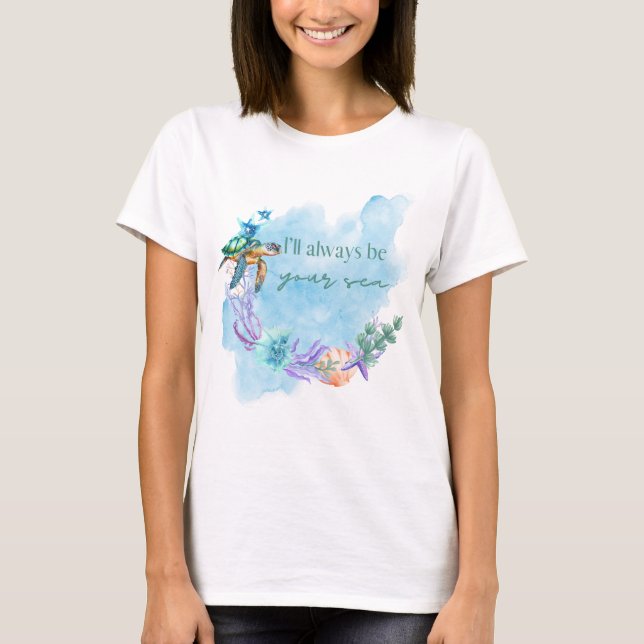 I'll always be your sea - mommy tee (Front)