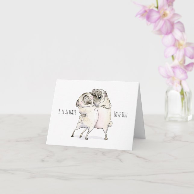 I'll Always Love You pug card (Orchid)