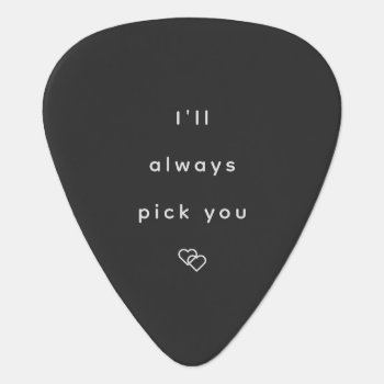 I'll Always Pick You Heart Guitar Pick by ops2014 at Zazzle