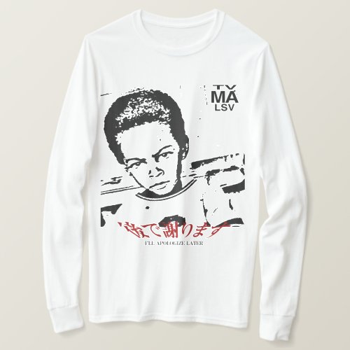 ILL APOLOGIZE LATER TV_MA COVER Long T_Shirt