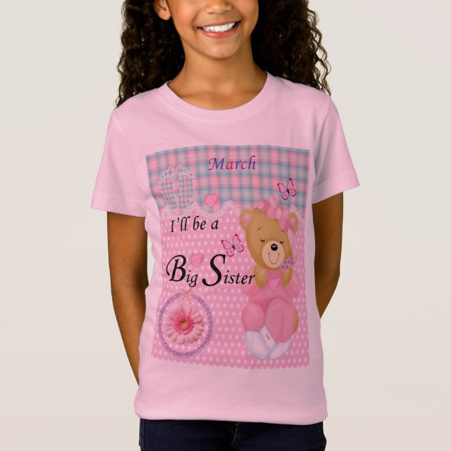 I'll be a Big Sister, March Girls T-shirt (Front)
